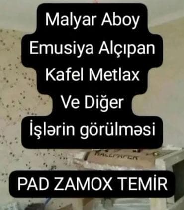 Malyar və təmir xidmətləri 0509822116 - Malyar işləri: divar və