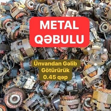 depazitle masinlar qalmaq serti ile: METAL QƏBULU və KÖHNƏ METAL TULLANTILARININ ÇIXARILMASI Qəbul — 1