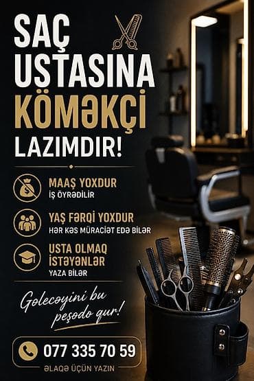 salon isi: Saç ustasına köməkçi axtarılır! - Maaş yoxdur — iş yerində öyrədilir — 1
