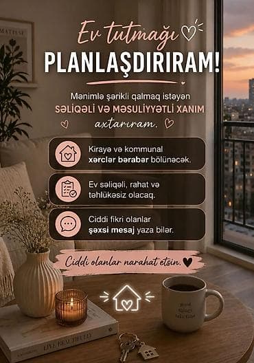 Комнаты: Birlikdə ev tutmaq üçün səliqəli və məsuliyyətli xanım axtarılır — 1