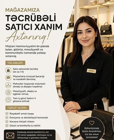 Satış məsləhətçisi tələb olunur, Yalnız qadınlar üçün, 30-45 yaş, 1-2 illik təcrübə