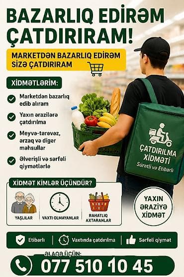 İş: Xidmət: Marketdən bazarlıq və yaxın ərazilərə çatdırılma 0775101045 — 1