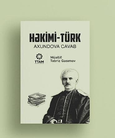 Məhsul: Kitab – “Həkimi-Türk: Axundova Cavab” Müəllif: Təbriz Qasımov