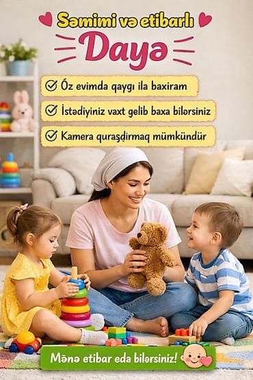 Uşaq baxıcılığı xidməti təklif edirəm. Uşaqlara öz evimdə baxıram