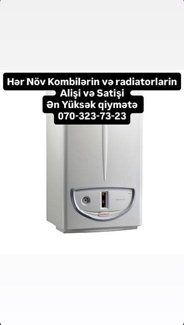 Kombi alişi Kombi satişi radiotor alişi radiyatir alişi HƏR NÖV