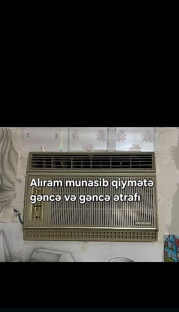 ev kondisioneri: Mətn üzərində qeyd: “Alıram münasib qiymətə, Gəncə və Gəncə ətrafı” — 1