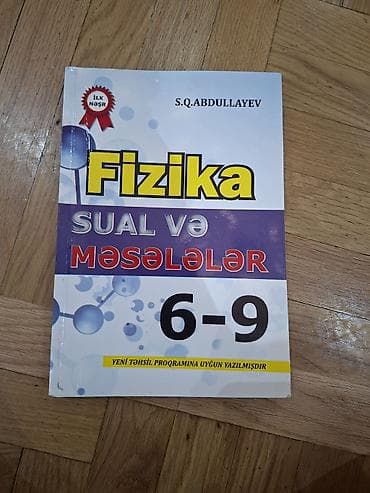 Книги и журналы: Məhsul: “Fizika: Sual və Məsələlər 6–9” kitabı Müəllif: S.Q — 1