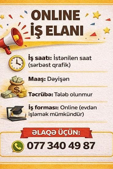 Online iş imkanı - İş saatı: İstənilən saat, sərbəst qrafik - Maaş