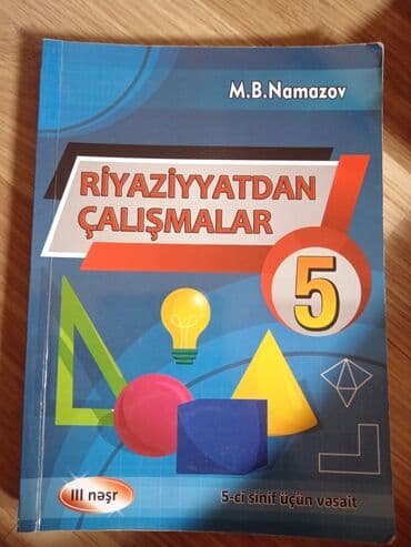 математика 9 класс азербайджан: M.B. Namazovun müəllifi olduğu, 5-ci sinif şagirdləri üçün nəzərdə — 1