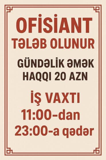neftçilərdə oğlan üçün ofisiant işi: Ofisiant tələb olunur, Gündəlik ödəniş — 1