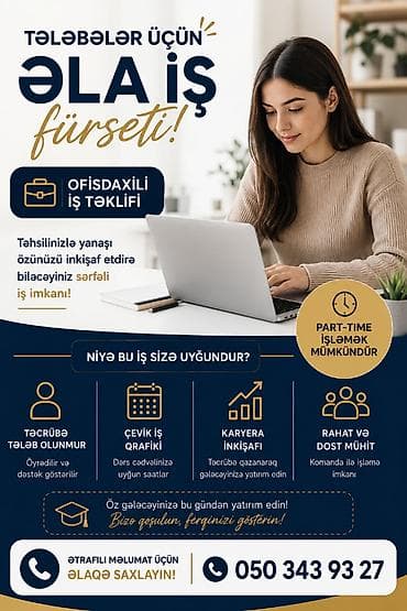 Tələbələr üçün ofisdaxili iş fürsəti Təhsillə yanaşı özünü inkişaf lalafo.az -da Tələbələr üçün ofisdaxili iş fürsəti Təhsillə yanaşı özünü inkişaf