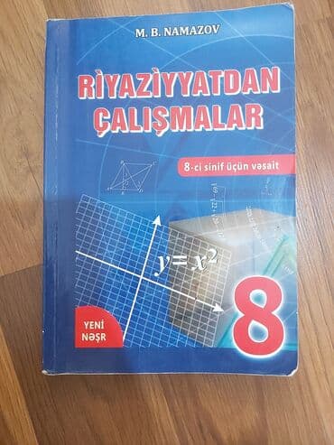 математика 5 класс учебник азербайджан: M.B. Namazov tərəfindən yazılmış bu riyaziyyat dərsliyi 8-ci sinif — 1