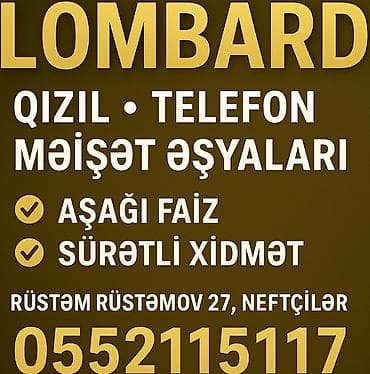 qedimi pul: Etibarlı Lombard Xidməti 💰 Qızıl, telefon və məişət əşyalarını girov — 1