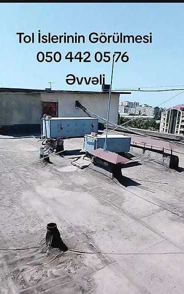 Кровельные работы: Tol (bitum) dam örtüyünün çəkilməsi və izolyasiya xidməti - — 1