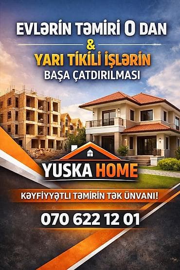 Yuska Home – evlərin təmiri və yarı tikili işlərinin tamamlanması