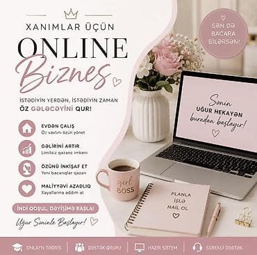 Hazır biznes: Xanımlar üçün online biznes imkanları - İstədiyin yerdən, istədiyin — 1