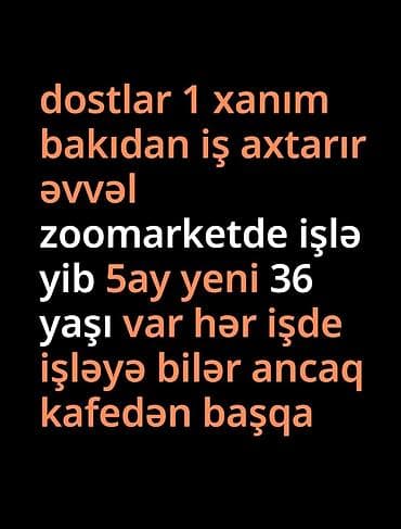 Bakıdan xanım iş axtarır. - Təcrübə: Zoomarketdə 5 ay iş təcrübəsi - lalafo.az -da Bakıdan xanım iş axtarır. - Təcrübə: Zoomarketdə 5 ay iş təcrübəsi -