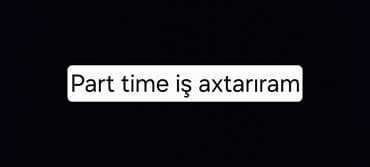 mərdəkan iş: Part time iş axtarıram — 1