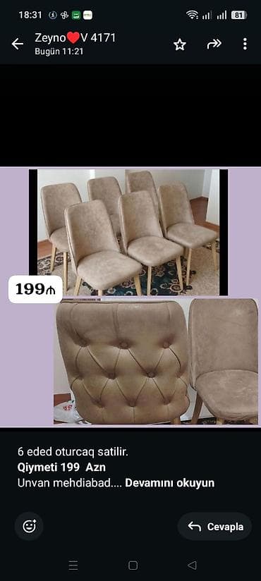 6 eded oturcaq satilir. *Qiymeti 199 Azn* Unvan mehdiabad. Odeniwli