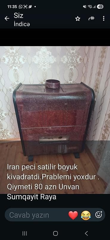 Печи: İran peçi – iri ölçülü, otağı tam qızdırır. Problemi yoxdur. Qazla — 1