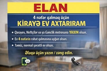 Xidmət: Kirayə ev axtarışı Tələb olunanlar: - Qarayev, Neftçilər və