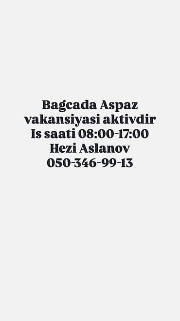 Bağçada aşpaz vakansiyası - Vakansiya aktivdir - İş saatları