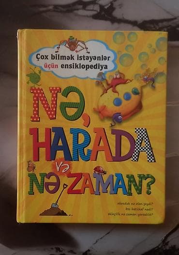 Uşaq ensiklopediyası: “Nə, Harada və Nə Zaman? – Çox bilmək istəyənlər
