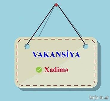 Xadimə tələb olunur, Aylıq ödəniş, 30-45 yaş, 1-2 illik təcrübə lalafo.az -da Xadimə tələb olunur, Aylıq ödəniş, 30-45 yaş, 1-2 illik təcrübə