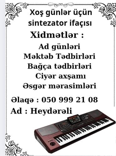 Dekorlar və bəzəklər: Xidmət: Tədbirlər üçün sintezator ifaçısı Təsvir: - Ad günləri, ciyər — 1