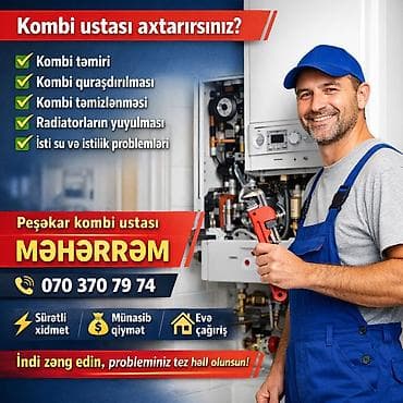 Ручная работа на заказ: Peşəkar Kombi Ustası – 7/24 xidmət Xidmətlər: - Kombi quraşdırılması — 4