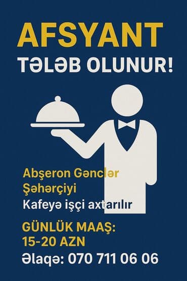 qebelede surucu isi: Ofisiant tələb olunur, Kafe, Gündəlik ödəniş — 1