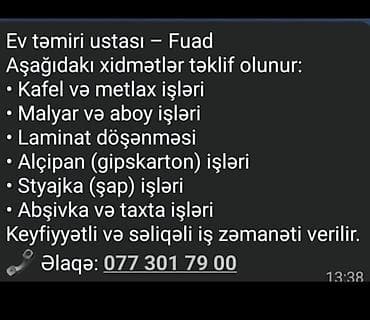 demir qapi gence: Ev təmiri ustası – Fuad Təklif olunan xidmətlər: - Kafel və metlax — 1