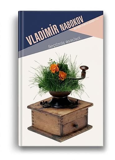 Kitablar və jurnallar: Vladimir Nabokov – Seçilmiş əsərləri (Müasir Dünya Ədəbiyyatı — 1