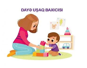Xidmət: Dayə – Uşaq Baxıcısı Ali təhsilli məktəbəqədər təhsil və lalafo.az -da Xidmət: Dayə – Uşaq Baxıcısı Ali təhsilli məktəbəqədər təhsil və