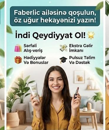 İş: Faberlic ailəsinə qoşulun və öz uğur hekayənizi yazın! İndi Qeydiyyat — 1
