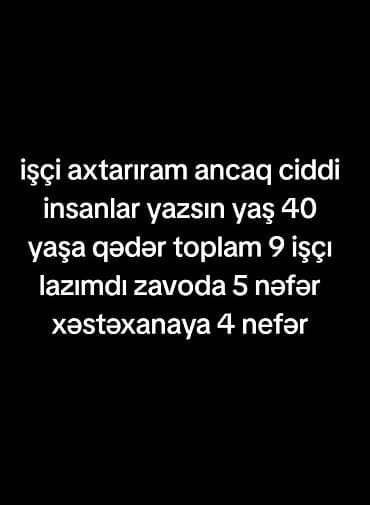 Vakansiya: Zavod və xəstəxana üzrə işçi axtarışı - Ümumi say: 9 nəfər