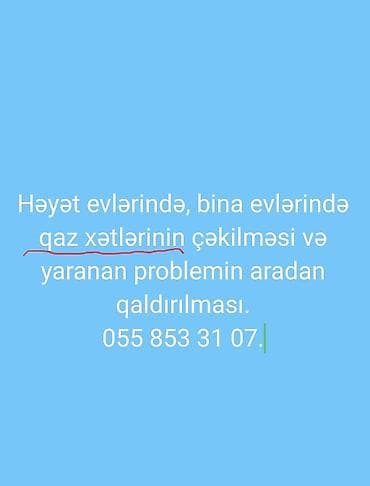elektrik radiatorlar: Xidmət: Həyət və bina mənzillərində qaz xətlərinin çəkilməsi və mövcud — 1