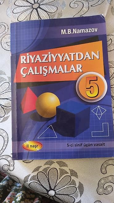 Riyaziyyatdan Çalışmalar – 5, 7 və 8-ci siniflər üçün vəsaitlər