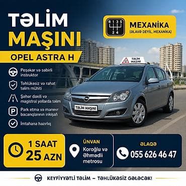 suruculuk təlim: Təlim maşını – Opel Astra H (mexanika) - Mexaniki sürət qutusu ilə — 1