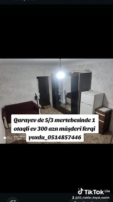 qarayevde kiraye evler 2020: Qarayev de metroya yaxin 4/3 mertebedinde 1 otaqli ev 300 azn mûşderi — 1