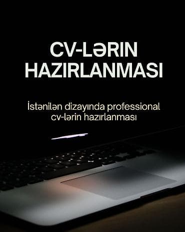 Xidmət: CV hazırlanması Təsvir: - İstənilən dizaynda peşəkar CV-lərin