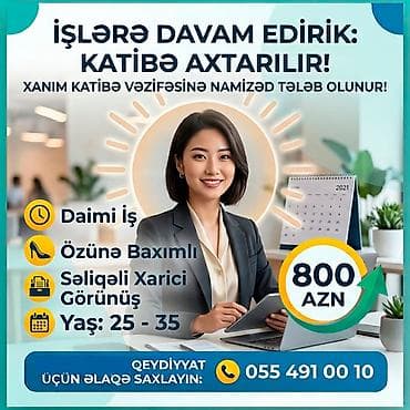 тендер менеджер: AAFİ şirkətimizə Vakansiya: Xanım Katibə və SMM Menecer İş növü — 2