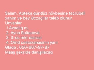 ən son iş elanları 2023: Aptek üçün gündüz növbəsinə təcrübəli əczaçı axtarılır. Vəzifə üzrə — 1