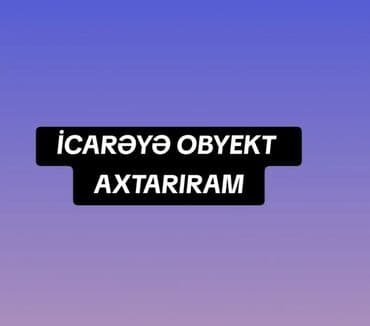 mx group inşaat: İcarəlik obyekt lazımdır. 30 kvadrat civarlarda. Temir sexi kimi — 1