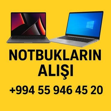 NOTBUKLARIN ALIŞI Nağd və dərhal ödəniş! Yeni, İşlək, problemsiz, az