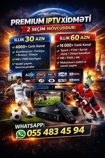 PREMIUM IPTV XİDMƏTİ İki seçim mövcuddur: - İllik 30 AZN: • 4000+