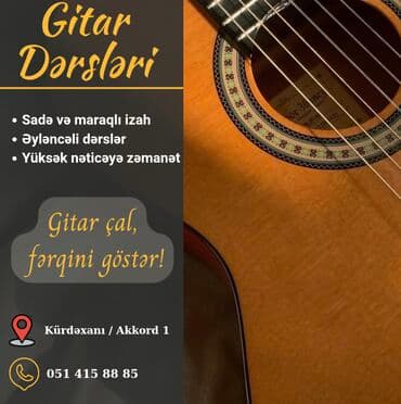 Gitar dərsləri təklif olunur. Dərslər sadə və maraqlı izahlarla