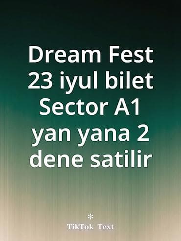 Dream Fest öz qiymetine bilet 23 iyul Sector A1 2 denedi 2 si birden — 1