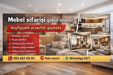 Mebel sifarişi qəbul olunur — keyfiyyətli və sərfəli qiymətə