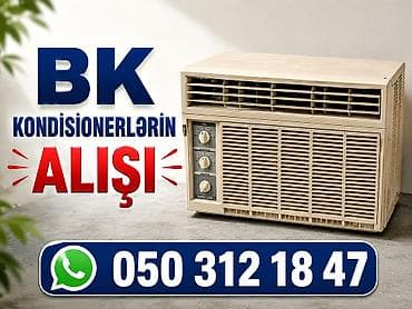BK kondisionerlər Alırıq
